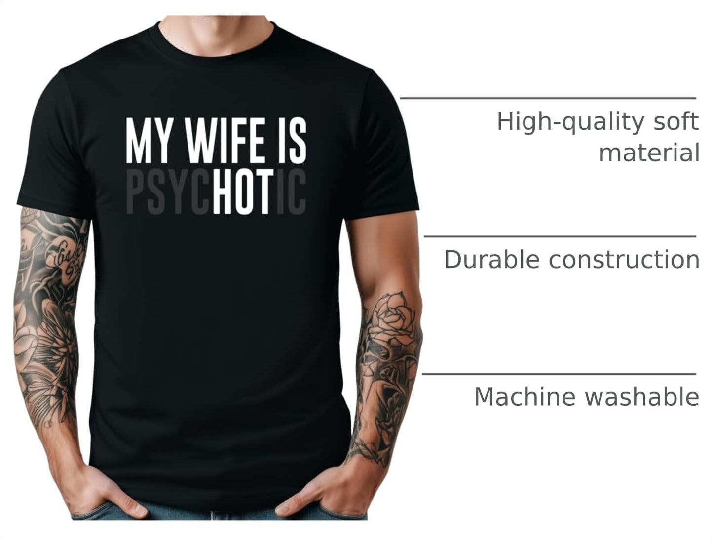My Wife is Psychotic Shirt for Men Funny Wife is Hot Graphic Tee for Husband